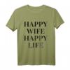 Happy Wife Happy Life T-Shirt für Ehemänner - Lustiges Geschenk mit Spruch für gute Ehemänner und humorvolle Männer