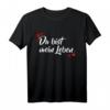Partnerin Freundin Verliebte Ehefrau Liebe Geschenk T-Shirt - Romantisches Herz Outfit für Valentinstag & Geburtstag