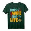 Happy WIFE Happy LIFE - Humorvolles Vatertag Ehemänner T-Shirt mit ironischem Spruch, Geschenkidee für Männer mit Humor