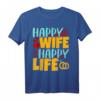 Happy WIFE Happy LIFE - Humorvolles Vatertag Ehemänner T-Shirt mit ironischem Spruch, Geschenkidee für Männer mit Humor