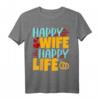 Happy WIFE Happy LIFE - Humorvolles Vatertag Ehemänner T-Shirt mit ironischem Spruch, Geschenkidee für Männer mit Humor