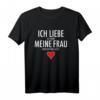 Ich liebe Meine Frau T-Shirt - Lustiges Geschenk für Ehemann zu Weihnachten & Geburtstag, Humorvolles Spaßshirt für Männer