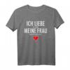 Ich liebe Meine Frau T-Shirt - Lustiges Geschenk für Ehemann zu Weihnachten & Geburtstag, Humorvolles Spaßshirt für Männer
