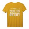 Frag meine Frau Sie hat immer Recht T-Shirt – Lustiges Geschenk für Ehemann, Junggesellenabschied, Hochzeitstag & Vatertag