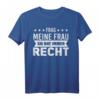 Frag meine Frau Sie hat immer Recht T-Shirt – Lustiges Geschenk für Ehemann, Junggesellenabschied, Hochzeitstag & Vatertag