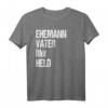 Lustiges Vatertags Geschenk Shirt mit personalisiertem Aufdruck 'Ehemann Vater Itler Held' – Perfektes Geschenk für Papa, Papi, Dad zu Geburtstag, Weihnachten und Vatertag