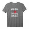Real Men Marry Teachers - Lustiges Hochzeits- und Verlobungsgeschenk T-Shirt für Lehrer, Ehemänner & Partner