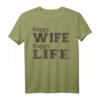 Herren T-Shirt HAPPY WIFE HAPPY LIFE - Lustiges Geschenk für Ehemann, Hochzeitstag, Weihnachten, Vatertag & Geburtstag