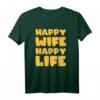 Happy Wife Happy Life Geschenk für Ehemänner - Lustiges T-Shirt für Glückliche Eheleute & Junggesellenabschied