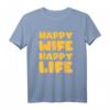 Happy Wife Happy Life Geschenk für Ehemänner - Lustiges T-Shirt für Glückliche Eheleute & Junggesellenabschied