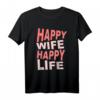 Lustiges Männer T-Shirt 'Happy Wife Happy Life' – Originelles Geschenk für Ehemann, Freund, Partner zu Hochzeitstag, Geburtstag, Vatertag & Weihnachten