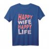 Lustiges Männer T-Shirt 'Happy Wife Happy Life' – Originelles Geschenk für Ehemann, Freund, Partner zu Hochzeitstag, Geburtstag, Vatertag & Weihnachten