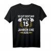 Ehemann Ehefrau 15. Hochzeitstag Kristallhochzeit T-Shirt mit lustigem Spruch – Perfektes Geschenk zum Jahrestag