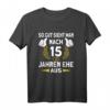 Ehemann Ehefrau 15. Hochzeitstag Kristallhochzeit T-Shirt mit lustigem Spruch – Perfektes Geschenk zum Jahrestag