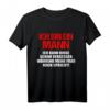 Ich bin ein Mann ich kann Dinge schon vergessen Lustiges Fun T-Shirt – Perfektes Geschenk für Männer zum Vatertag, Geburtstag & Weihnachten