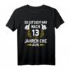 Ehemann Ehefrau 13. Hochzeitstag Veilchenhochzeit T-Shirt - Lustiges Geschenk mit Spruch für den Jahrestag