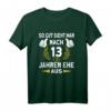 Ehemann Ehefrau 13. Hochzeitstag Veilchenhochzeit T-Shirt - Lustiges Geschenk mit Spruch für den Jahrestag