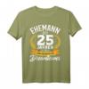 Lustiges Silberhochzeit T-Shirt für Ehemann seit 25 Jahren – Perfektes Geschenk für Jubiläum, Braut und Bräutigam
