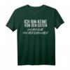 Ich Bin Keine Von Den Guten Ich Bin Eine Von Den Ehrlichen - Humorvolles Statement-T-Shirt mit klassischem Schnitt