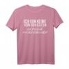 Ich Bin Keine Von Den Guten Ich Bin Eine Von Den Ehrlichen - Humorvolles Statement-T-Shirt mit klassischem Schnitt