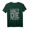 Ey ganz ehrlich? Halt die Fresse! Sarkastisches Damen T-Shirt mit frechem Spruch – Perfektes Geschenk für Freunde, Kollegen und Miesmuffel