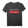 Ey, Ganz Ehrlich? Halt Die Fresse - Sarkasmus Humor Fun T-Shirt für Erwachsene, Perfekt für Büro und Freizeit