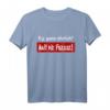 Ey, Ganz Ehrlich? Halt Die Fresse - Sarkasmus Humor Fun T-Shirt für Erwachsene, Perfekt für Büro und Freizeit