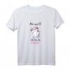 Mir egal ich bin die Braut - Junggesellinnenabschied T-Shirt für Frauen, perfekt für Polterabend, Hochzeit & Brautteam