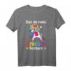 Das ist Mein Einhorn Kostüm Fasching T-Shirt - Lustiges Karneval Shirt für Damen, Herren und Kinder, Partnerlook für die ganze Familie