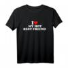 HapDeer T-Shirt - I Heart My Hot Best Friend mit rotem Herz, lustiges Retro-Design für Freunde und Geburtstagskinder