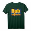 Bob der Saufmeister T-Shirt – Lustiges Geschenk für Geburtstag, Vatertag, Muttertag, Ostern, Weihnachten und Feiertage