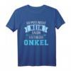 Ich muss nicht nein sagen ich bin der Onkel T-Shirt – Lustiges Geschenk für stolze Onkel zur Geburt oder Familienfeier