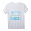 Ich muss nicht nein sagen ich bin der Onkel T-Shirt – Lustiges Geschenk für stolze Onkel zur Geburt oder Familienfeier