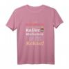 Damen Ich bin Erzieherin ich trinke nicht nur Kaffee T-Shirt – Lustiges Geschenk für Pädagoginnen im Kindergarten