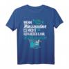 Heimwerker T-Shirt für Alexander – Lustiger Spruch 'Wenn Alexander Es Nicht Reparieren Kann Sind Wir Am Arsch!' als personalisiertes Geschenk für Hobby- und Profihandwerker