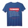 Beruf Techniker Geschenk Kollege Maschinenbau T-Shirt – Lustiges Technik T-Shirt für Männer, Kollegen und Freunde