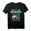 Wenn Manfred es nicht reparieren kann, dann sind wir am Arsch! Lustiges Reparatur T-Shirt für Männer – Originelles Geschenk für Onkel, Freunde & Nachbarn