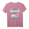 Wenn Manfred es nicht reparieren kann, dann sind wir am Arsch! Lustiges Reparatur T-Shirt für Männer – Originelles Geschenk für Onkel, Freunde & Nachbarn