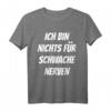 HapDeer T-Shirt - Lustiges Spruchshirt 'Ich Bin Nichts für Schwache Nerven' für Männer und Frauen
