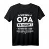 Wenn Opa es nicht reparieren kann dann kann es niemand Shirt - Lustiges Großvater T-Shirt für Geburtstag & Weihnachten
