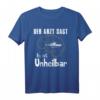 Der Arzt Sagt Es Kann Nicht Geheilt Werden Panzer T-Shirt – Lustiges Geschenk für Panzerfans, Panzerfahrer & Bundeswehr Enthusiasten