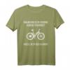 Warum ich ohne Akku fahre? Weil ich es kann! Radfahrer T-Shirt für Mountainbiker, Rennradfahrer und alle, die Muskelkraft lieben