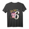Kinder Geburtstagsshirt Eule zum 6. Geburtstag für Mädchen und Jungen - Lustiges Geschenk für die Geburtstagsfeier oder Kindergarten
