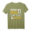 Wenn mein Onkel es nicht reparieren kann, kann es keiner T-Shirt – Lustiges Familien- und Onkel Geschenk für Geburtstage und Familienfeiern