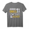 Wenn mein Onkel es nicht reparieren kann, kann es keiner T-Shirt – Lustiges Familien- und Onkel Geschenk für Geburtstage und Familienfeiern