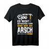 Geschenk für Großvater: Wenn Opa es nicht reparieren kann, T-Shirt mit lustigem Spruch – Ideales Geschenk zum Geburtstag, Weihnachten & Vatertag