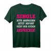 Single Bitte Antwort T-Shirt – Perfektes Partyoutfit für Singles, Junggesellen & Partnersuchende