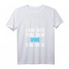 Lass Das Mal Den Uwe Machen! Personalisiertes T-Shirt mit Spruch für Uwe – Perfektes Geschenk zum Geburtstag, Namenstag und Vatertag