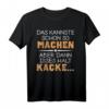 Lustiges Handwerker T-Shirt mit Spruch – Das kannste schon so machen aber dann isses halt Kacke – Perfekt für Klugscheißer, Humor und ironische Geschenke zu Geburtstag & Weihnachten