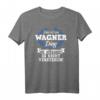 Das Ist Ein Wagner Ding Du Würdest Es Nicht Verstehen T-Shirt – Personalisiertes Familien-Shirt für Geburtstag, Weihnachten & Urlaub